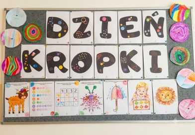 DZIEŃ KROPKI W GRUPACH WYCHOWAWCZYCH DZIEŃ KROPKI W GRUPACH WYCHOWAWCZYCH